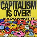 Capitalism Is Over